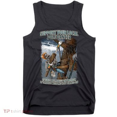 Mens Support Your Local Pole Dancer Lineman Tank Top