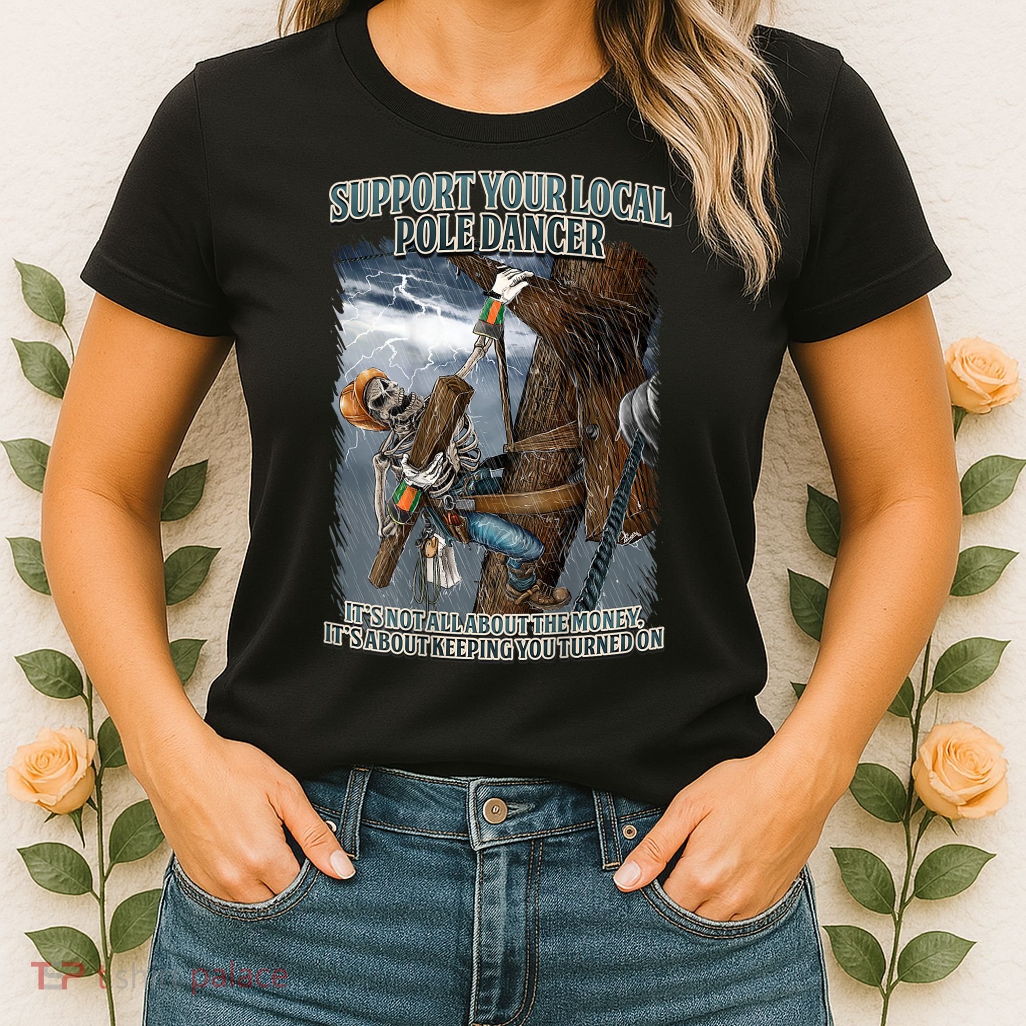 Mens Support Your Local Pole Dancer Lineman Women's T-Shirt