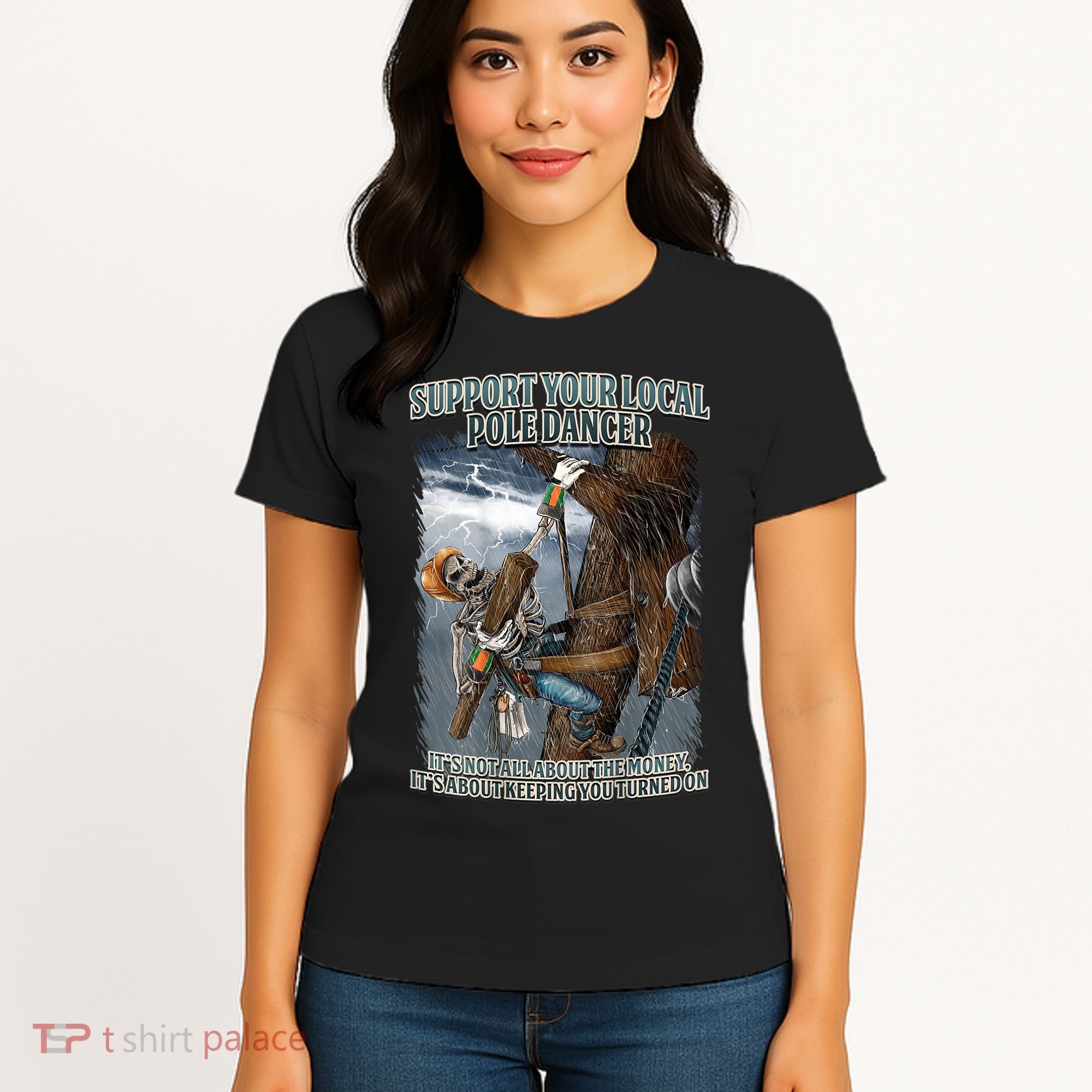 Mens Support Your Local Pole Dancer Lineman Women's T-Shirt
