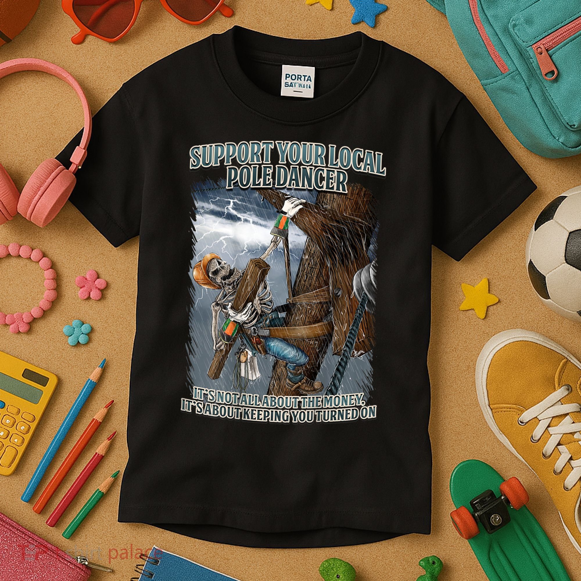 Mens Support Your Local Pole Dancer Lineman Kids T-Shirt
