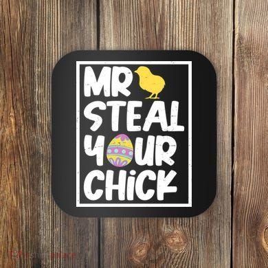 Mr Steal Your Chick Funny Chicken Egg Coaster