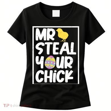 Mr Steal Your Chick Funny Chicken Egg Women's T-Shirt