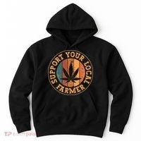 Marijuana Support Your Local Farmer Cannabis Grower Hoodie thumb 0