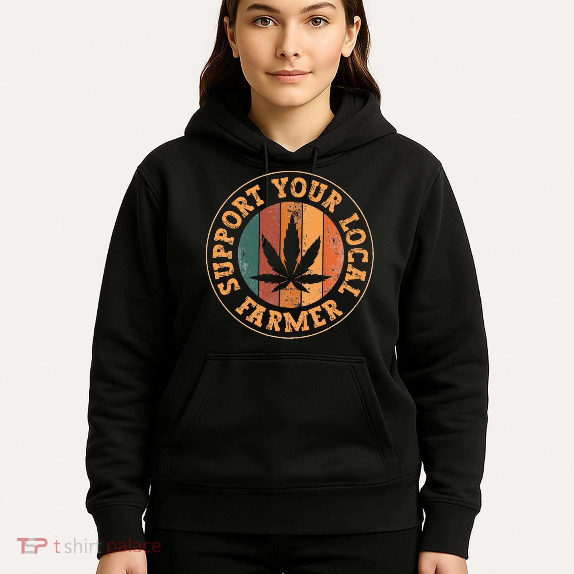 Marijuana Support Your Local Farmer Cannabis Grower Hoodie