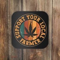 Marijuana Support Your Local Farmer Cannabis Grower Coaster thumb 0