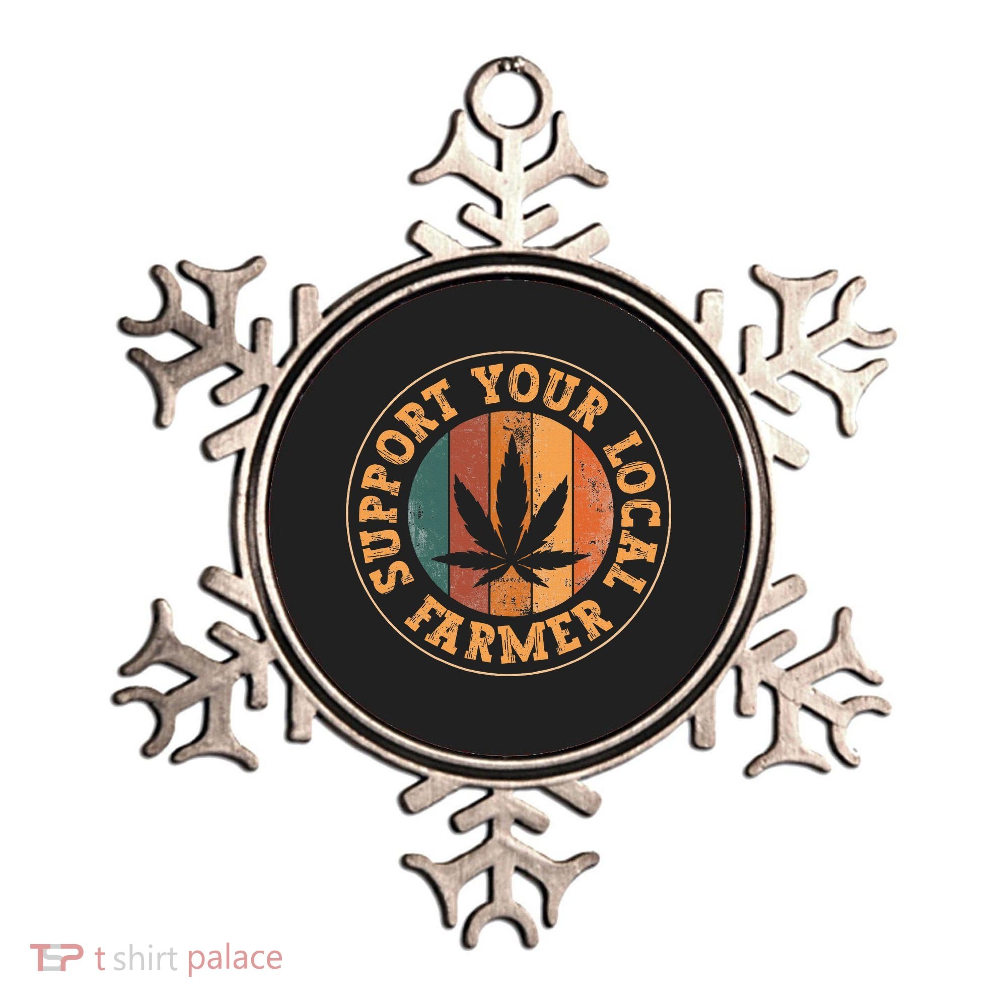 Marijuana Support Your Local Farmer Cannabis Grower Ornament