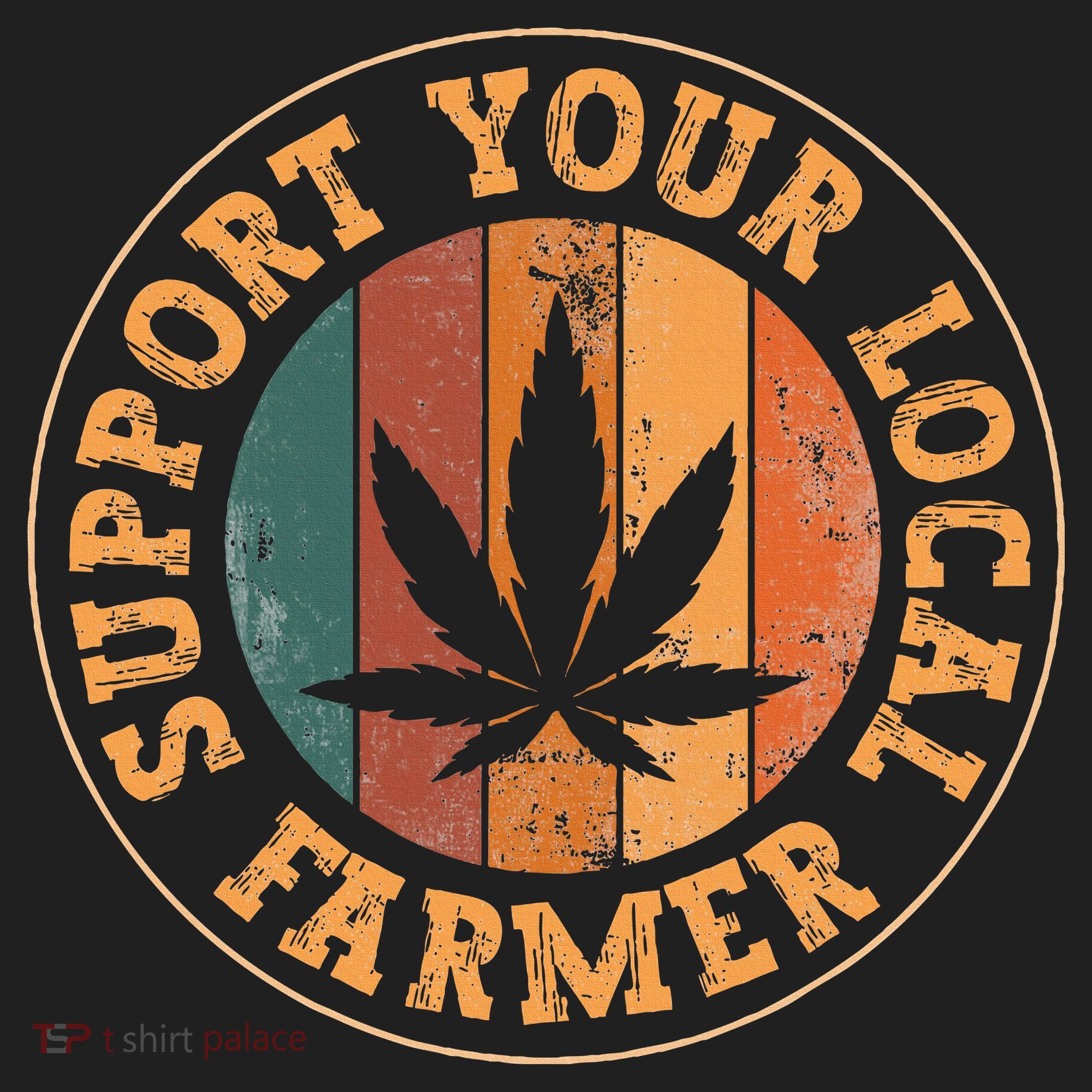 Marijuana Support Your Local Farmer Cannabis Grower Hat