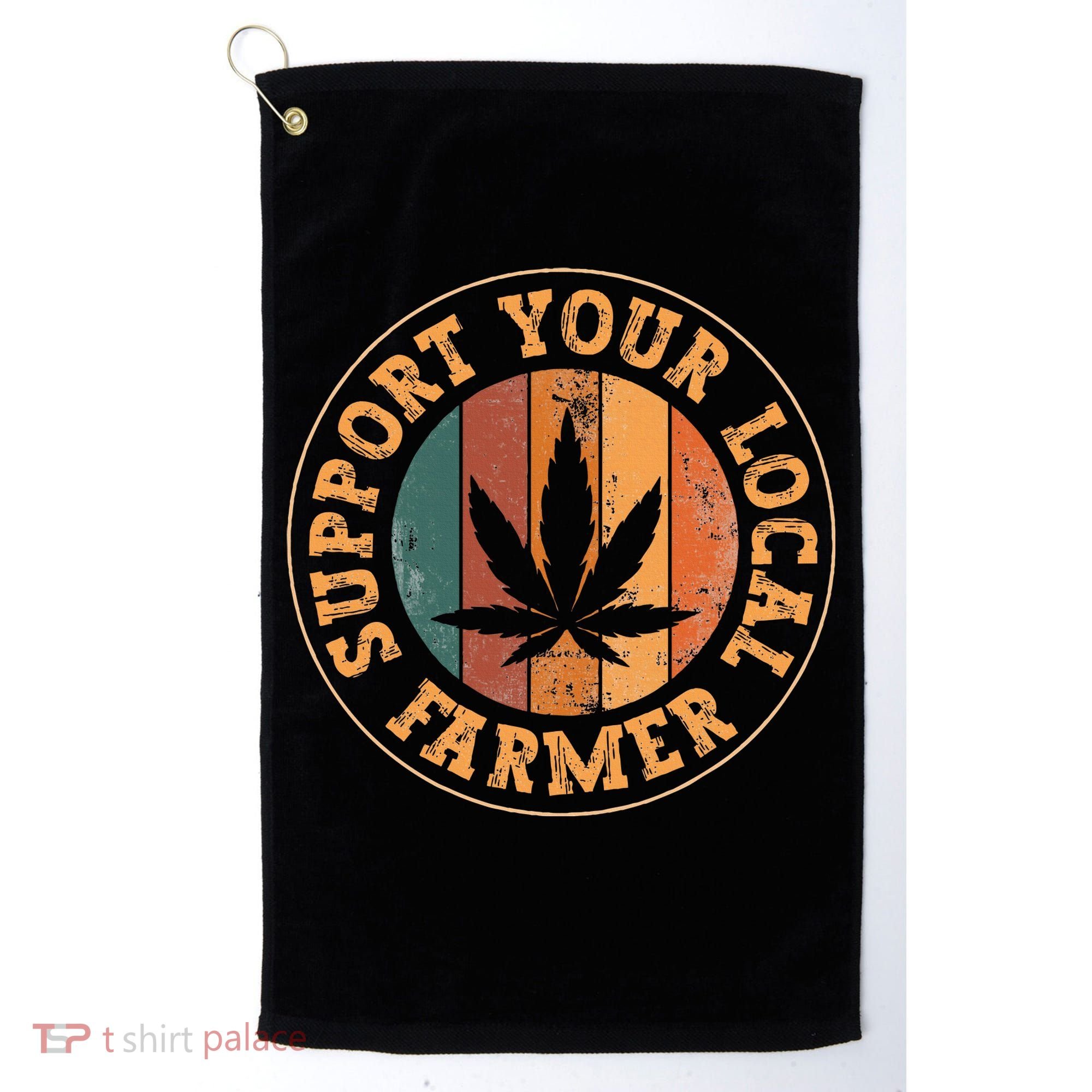 Marijuana Support Your Local Farmer Cannabis Grower Golf Towel