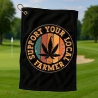 Marijuana Support Your Local Farmer Cannabis Grower Golf Towel thumb 1