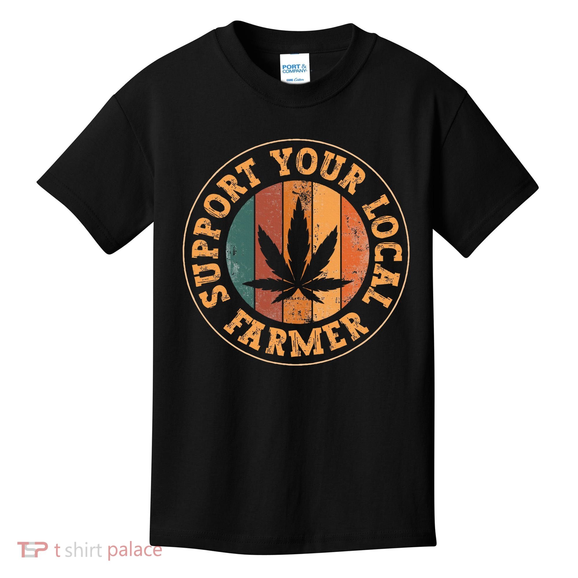 Marijuana Support Your Local Farmer Cannabis Grower Kids T-Shirt