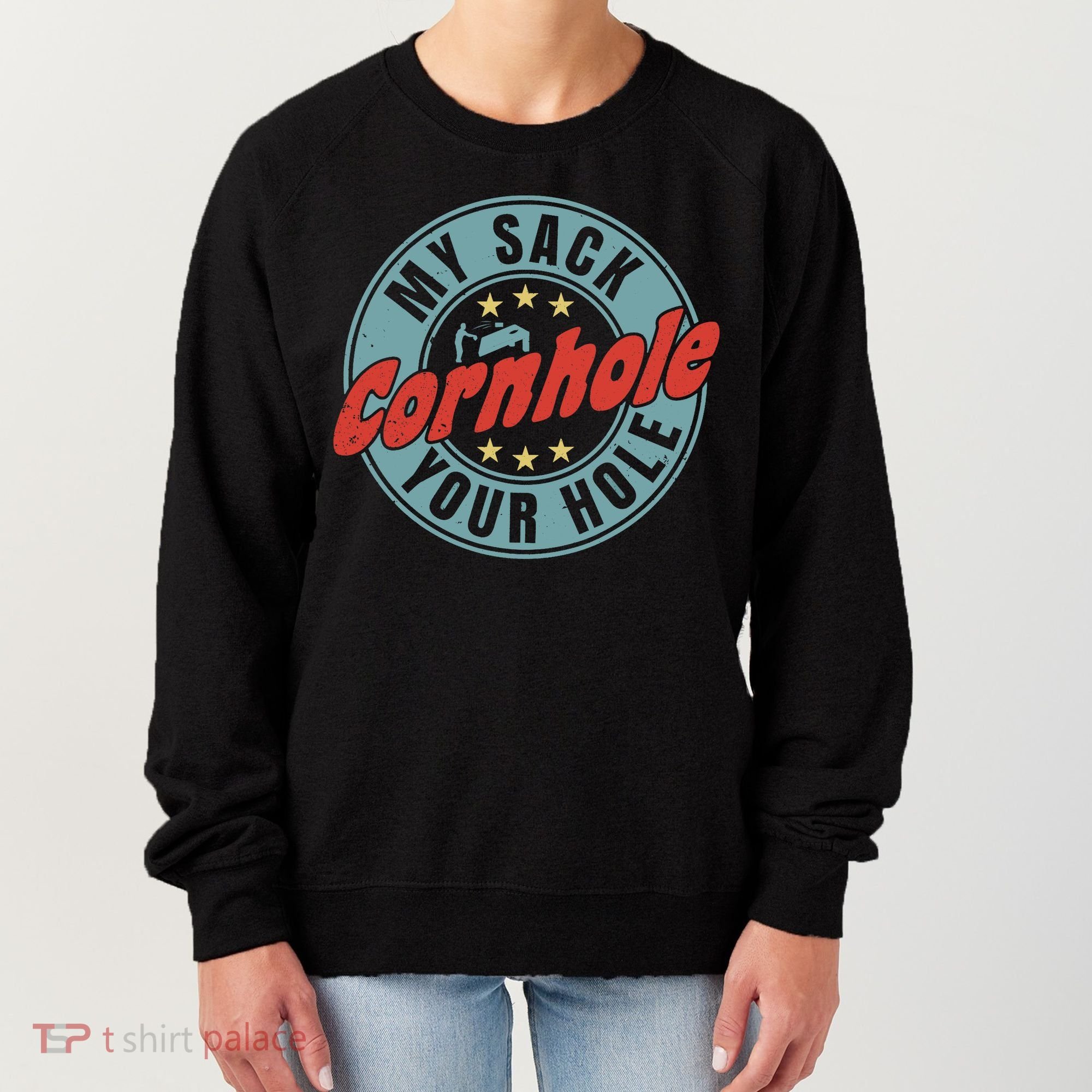 My Sack Your Hole Funny Cornhole Sack Toss Circle Distressed Women's Sweatshirt