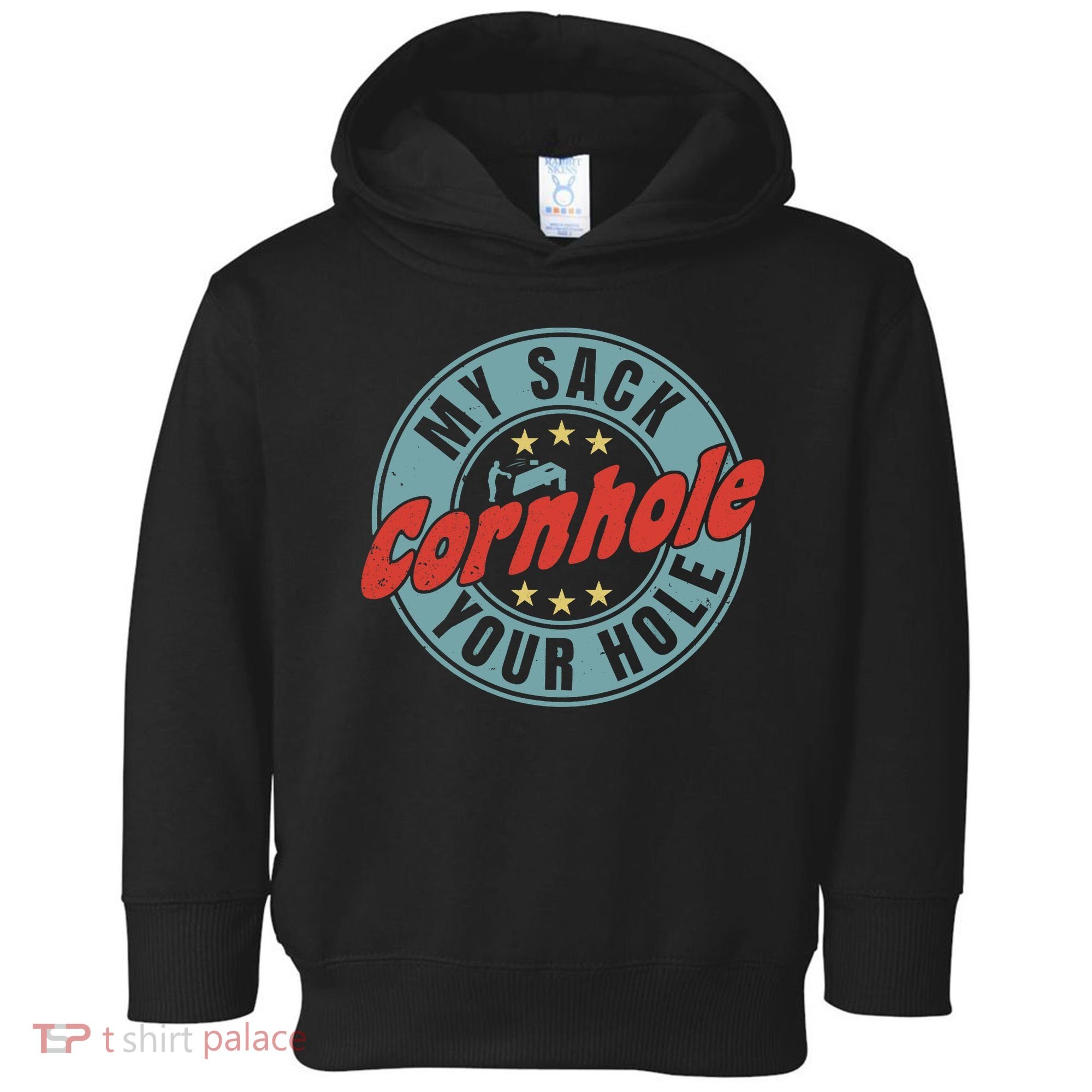My Sack Your Hole Funny Cornhole Sack Toss Circle Distressed Toddler Hoodie
