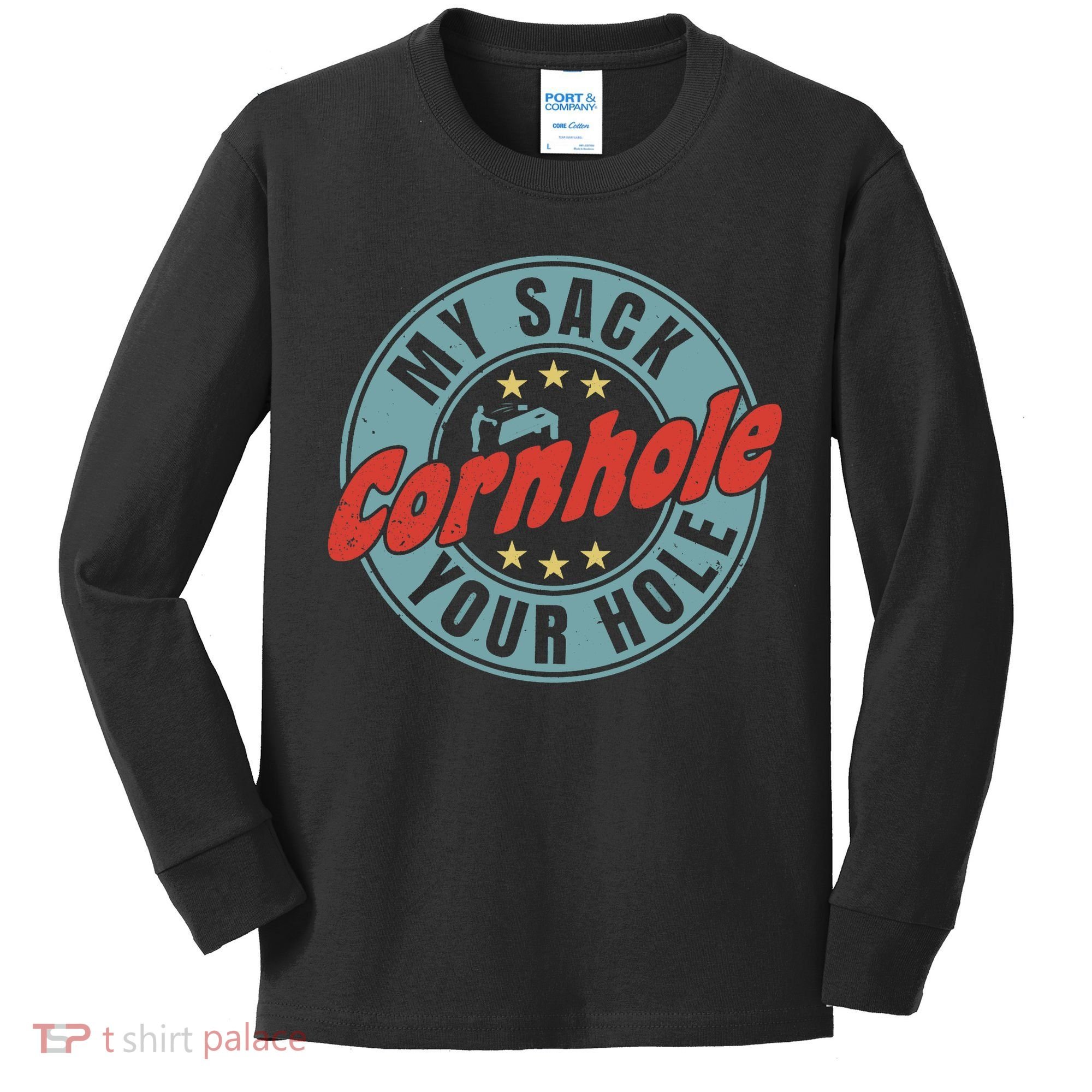 My Sack Your Hole Funny Cornhole Sack Toss Circle Distressed Kids Long Sleeve Shirt