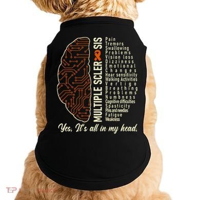 Multiple Sclerosis Yes It's All In My Head Brain Circuit Doggie Tank