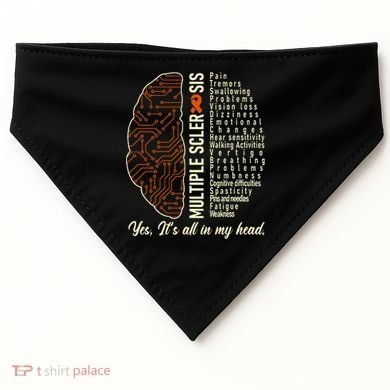 Multiple Sclerosis Yes It's All In My Head Brain Circuit USA-Made Doggie Bandana