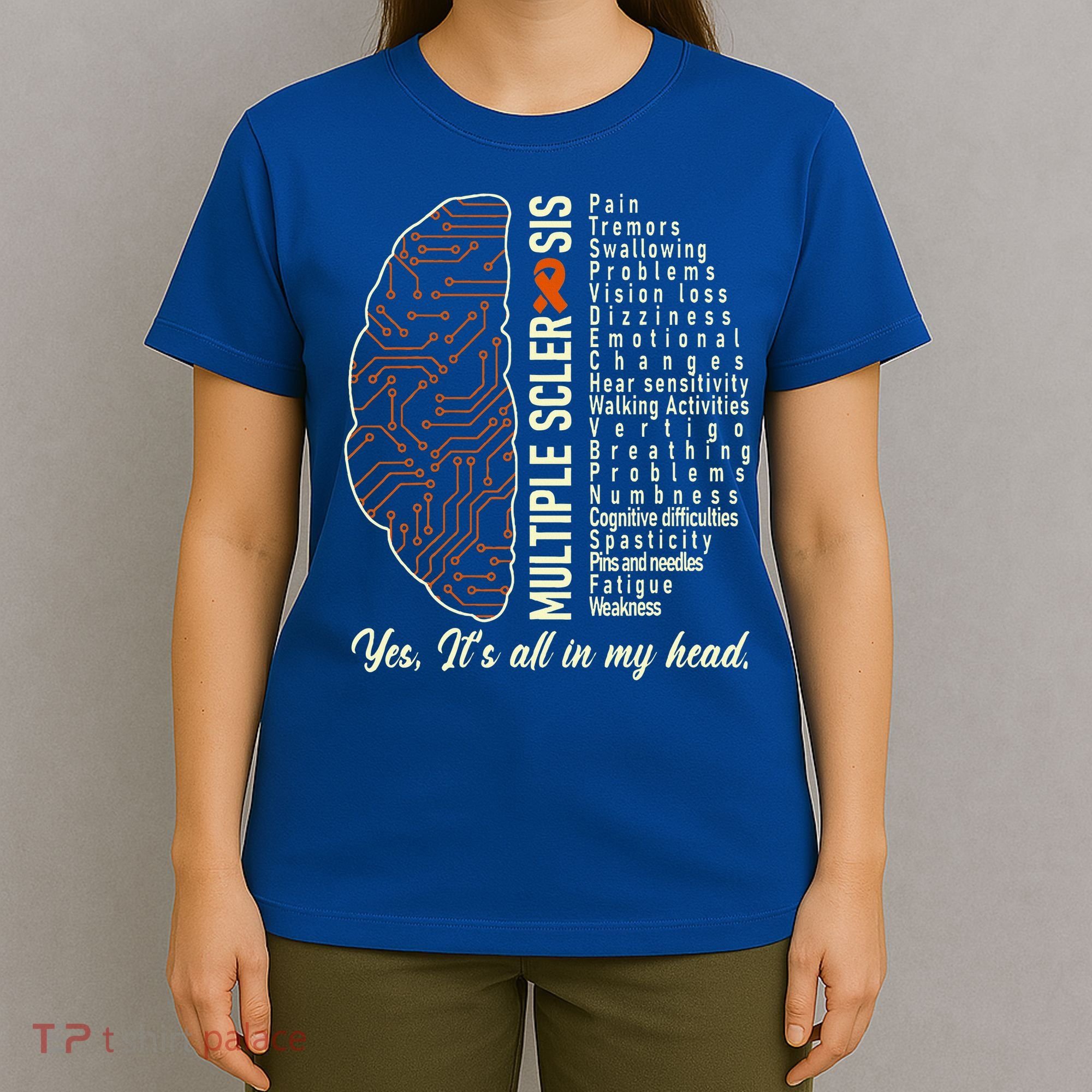Multiple Sclerosis Yes It's All In My Head Brain Circuit T-Shirt