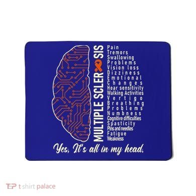 Multiple Sclerosis Yes It's All In My Head Brain Circuit Mousepad