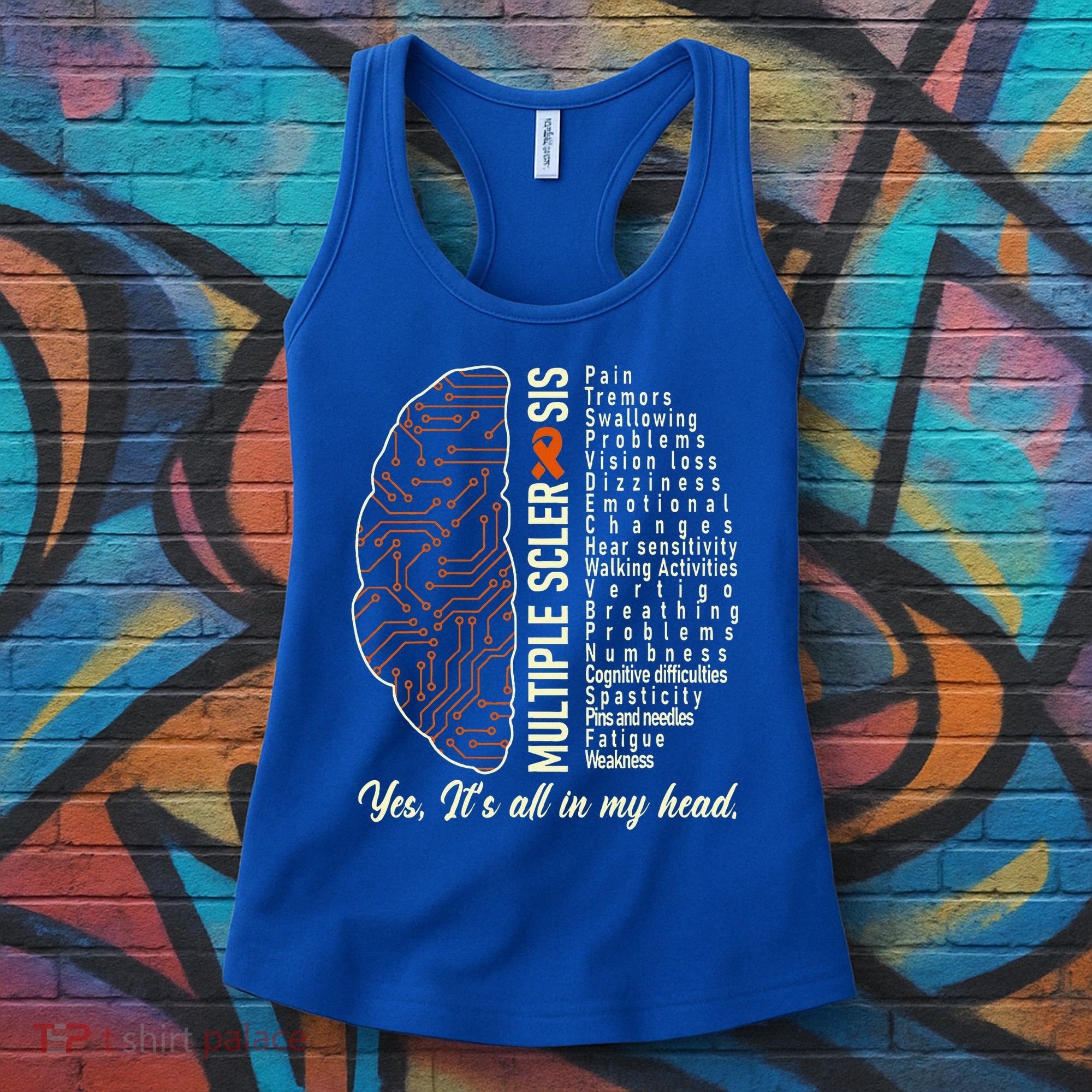 Multiple Sclerosis Yes It's All In My Head Brain Circuit Women's Tank Top