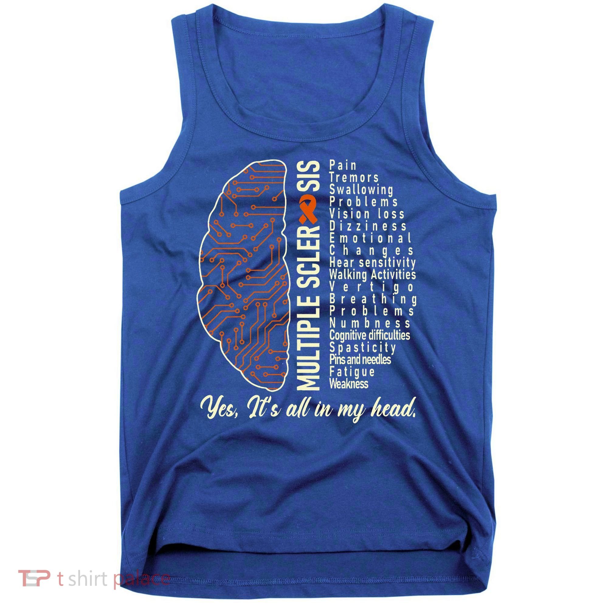 Multiple Sclerosis Yes It's All In My Head Brain Circuit Tank Top