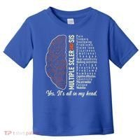 Multiple Sclerosis Yes It's All In My Head Brain Circuit Toddler T-Shirt thumb 0