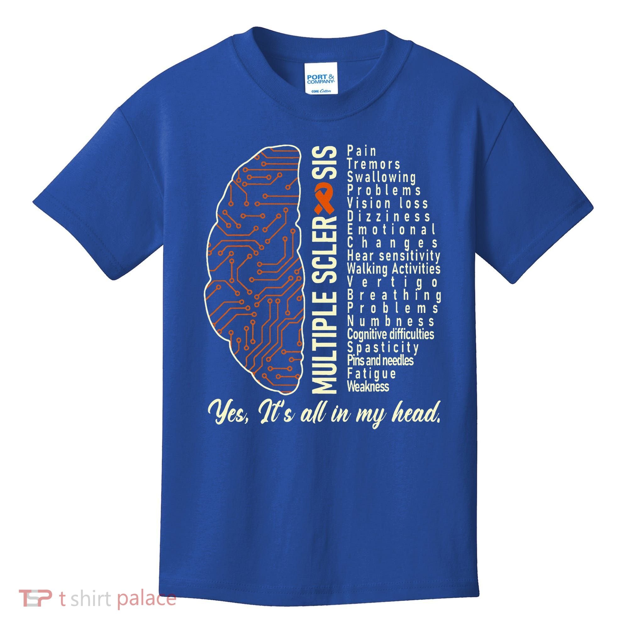 Multiple Sclerosis Yes It's All In My Head Brain Circuit Kids T-Shirt