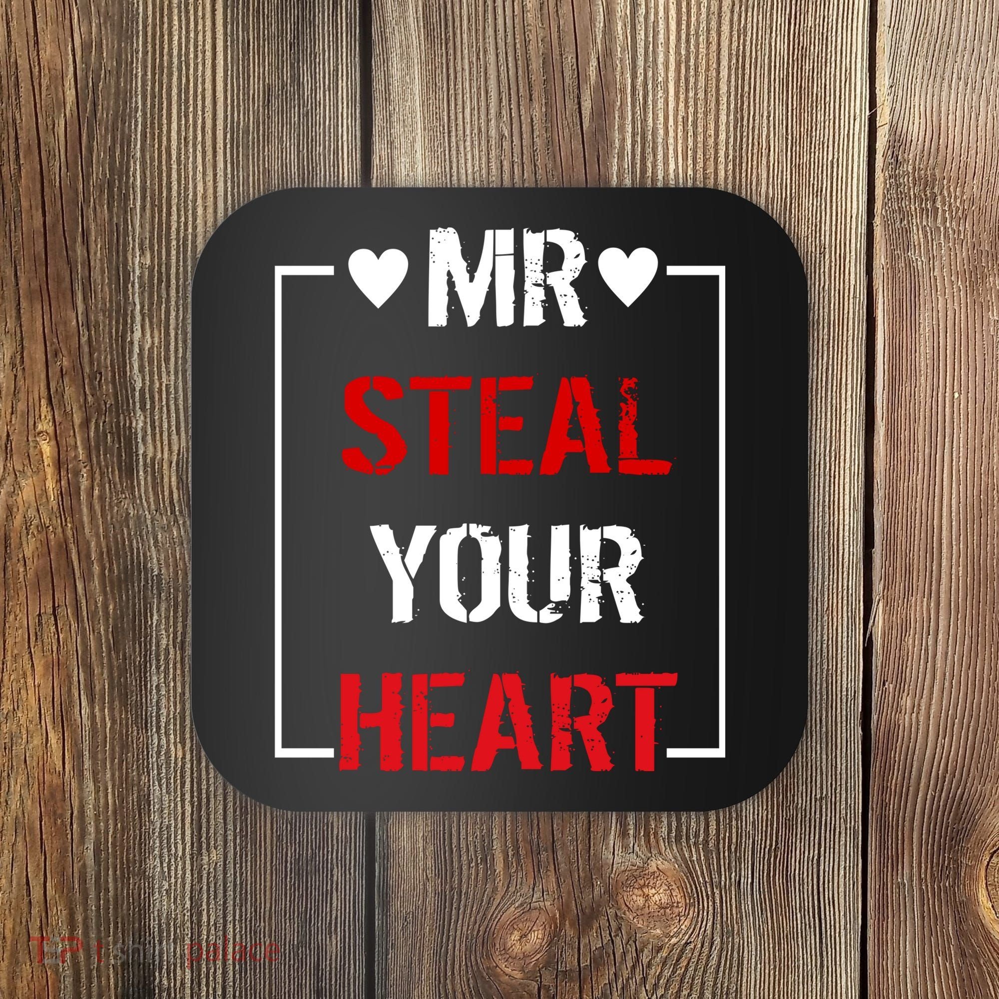 Mr. Steal Your Heart Valentines Day Coaster