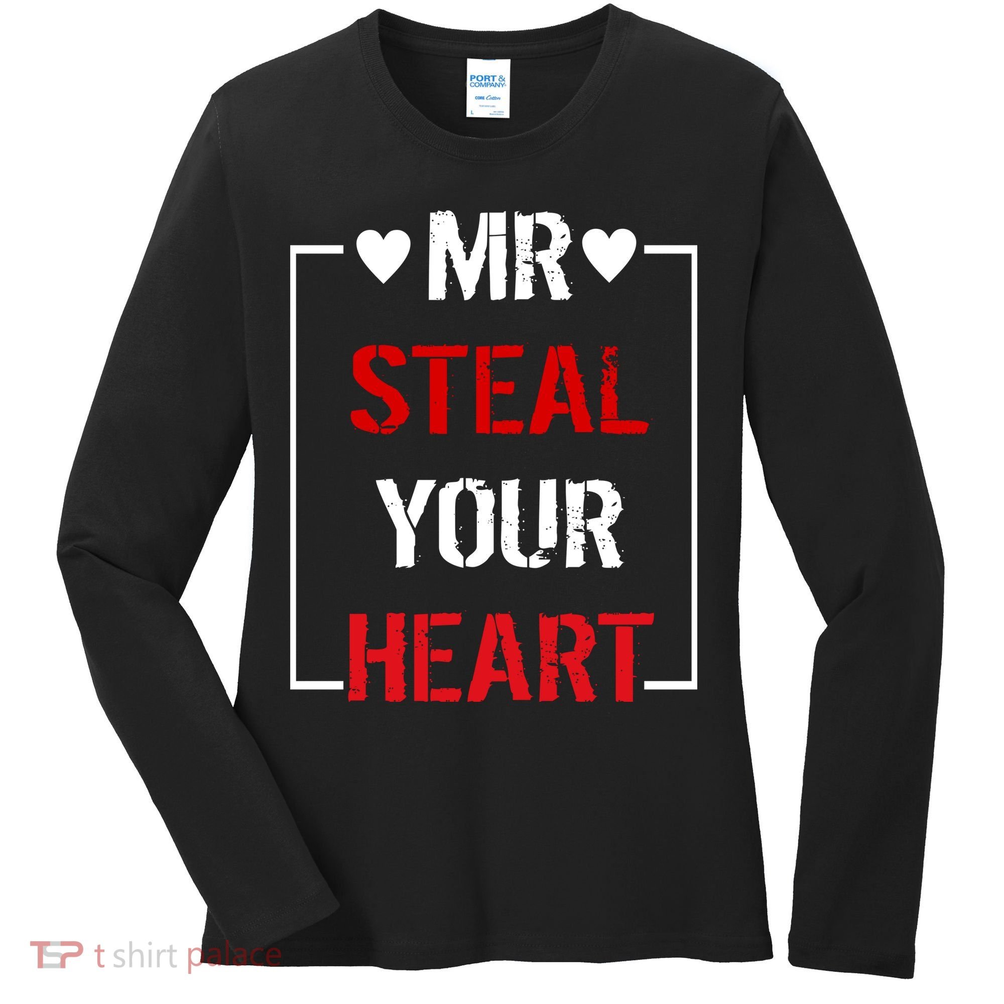 Mr. Steal Your Heart Valentines Day Women's Long Sleeve Shirt