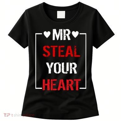 Mr. Steal Your Heart Valentines Day Women's T-Shirt