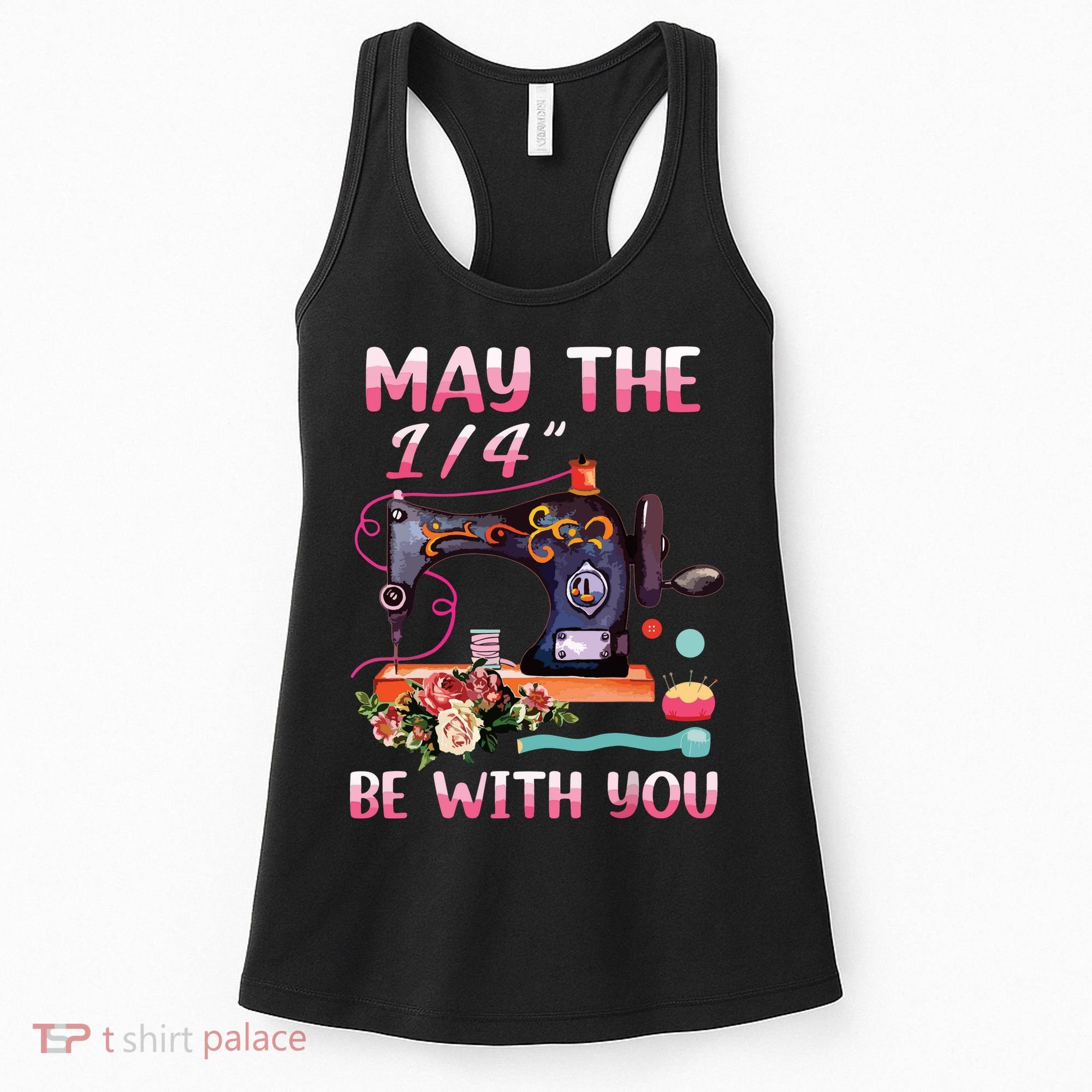 May The 14 Be With You Sewing Machine Quilting Women's Tank Top