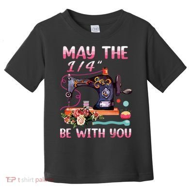May The 14 Be With You Sewing Machine Quilting Toddler T-Shirt