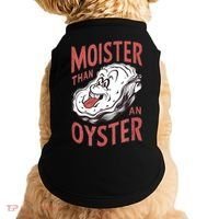 Moister Than An Oyster Funny Shucking Shellfish Shucker Doggie Tank thumb 0