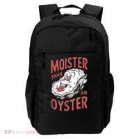 Moister Than An Oyster Funny Shucking Shellfish Shucker Backpack thumb 0