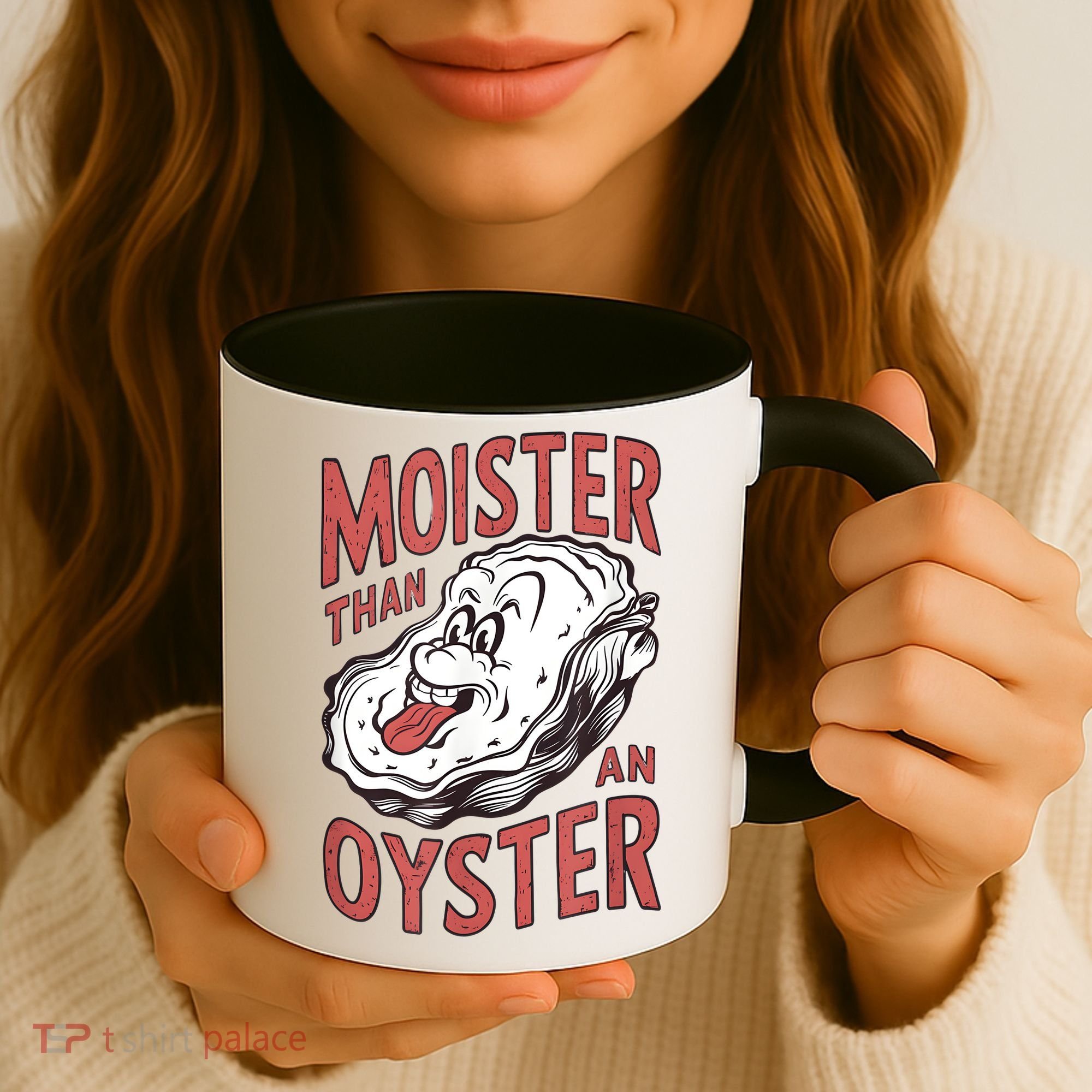 Moister Than An Oyster Funny Shucking Shellfish Shucker Coffee Mug