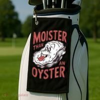 Moister Than An Oyster Funny Shucking Shellfish Shucker Golf Towel thumb 2