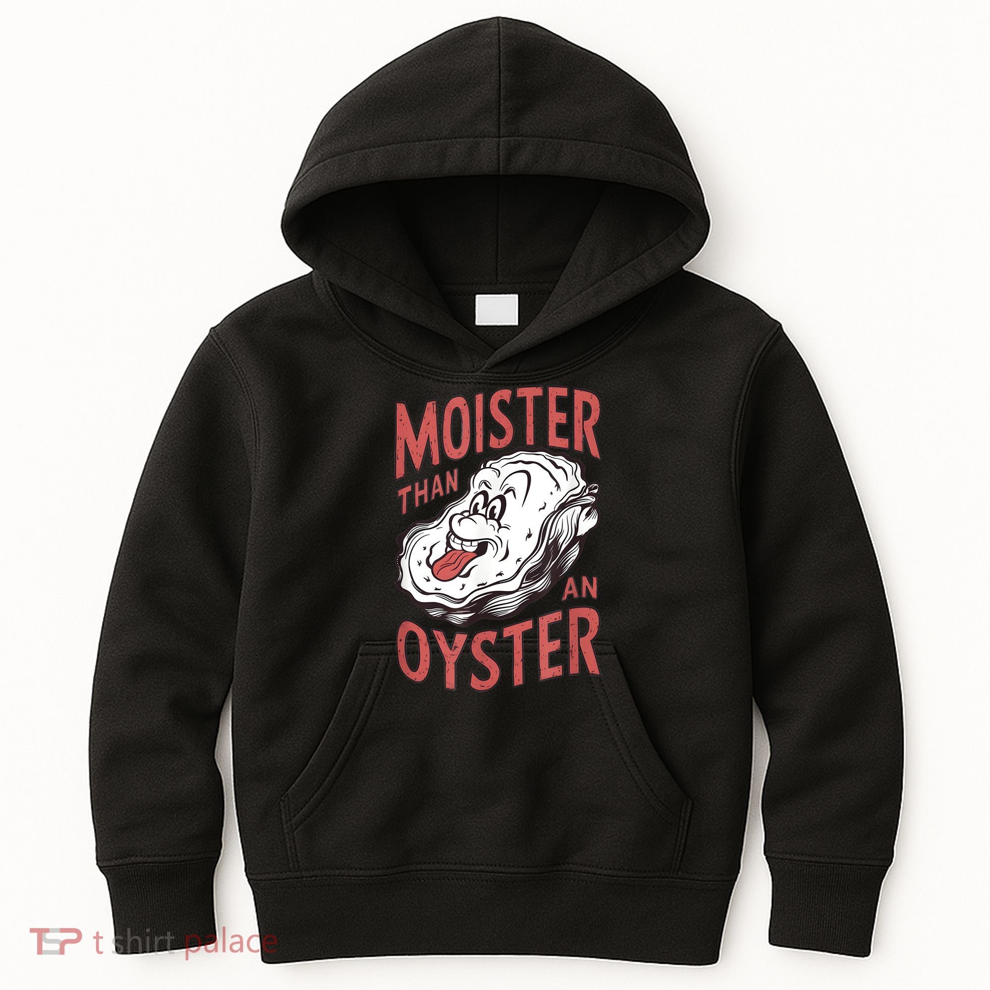 Moister Than An Oyster Funny Shucking Shellfish Shucker Kids Hoodie
