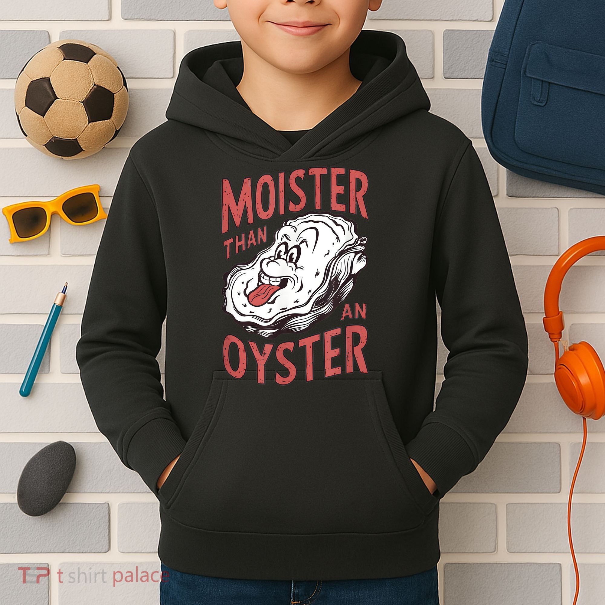 Moister Than An Oyster Funny Shucking Shellfish Shucker Kids Hoodie