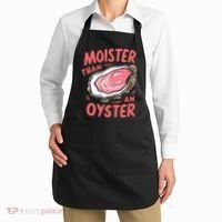 Moister Than An Oyster Apron thumb 2
