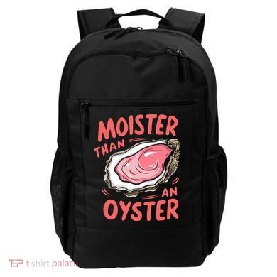 Moister Than An Oyster Backpack