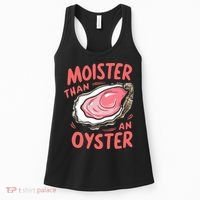 Moister Than An Oyster Women's Tank Top thumb 0