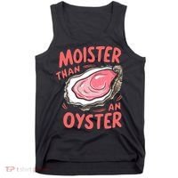 Moister Than An Oyster Tank Top thumb 0