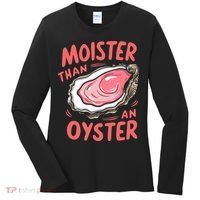 Moister Than An Oyster Women's Long Sleeve Shirt thumb 0