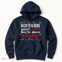 Math Teachers Aren’t Mean Above Average Hoodie thumb 0