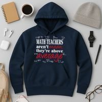 Math Teachers Aren’t Mean Above Average Hoodie thumb 3