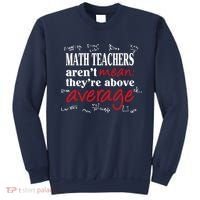 Math Teachers Aren’t Mean Above Average Sweatshirt thumb 0
