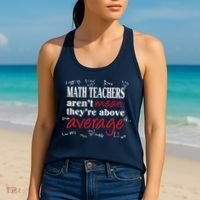 Math Teachers Aren’t Mean Above Average Women's Tank Top thumb 2