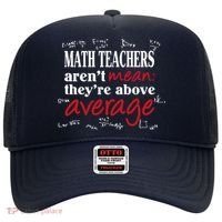 Math Teachers Aren’t Mean Above Average Hat thumb 0