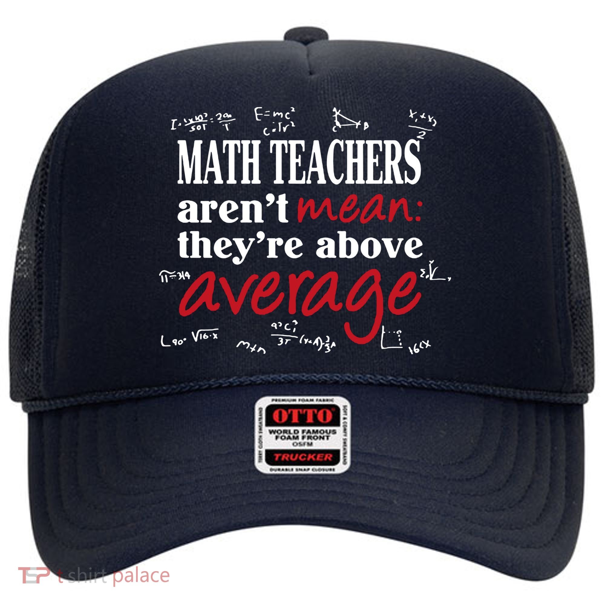 Math Teachers Aren’t Mean Above Average Hat