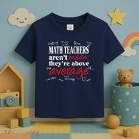 Math Teachers Aren’t Mean Above Average Toddler T-Shirt thumb 3