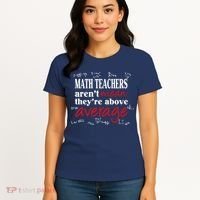 Math Teachers Aren’t Mean Above Average Women's T-Shirt thumb 4