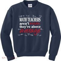 Math Teachers Aren’t Mean Above Average Kids Sweatshirt thumb 0